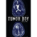 Tumor Boy