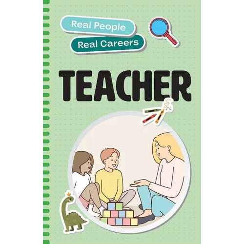 Teacher: Real People, Real Careers