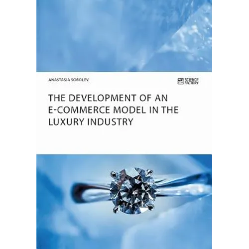 The Development of an E-Commerce Model in the Luxury Industry