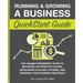 Running & Growing a Business QuickStart Guide: The Simplified Beginner's Guide to Becoming an Effective Leader, Developing Scalable Systems and Growin