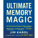 Ultimate Memory Magic: The Transformative Program for Sharper Memory, Mental Clarity, and Greater Focus . . . at Any Age!
