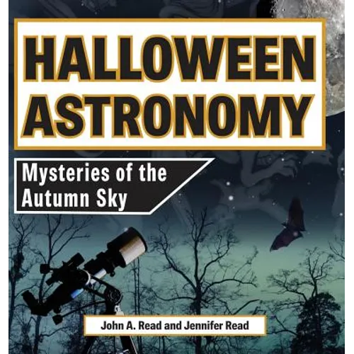 Halloween Astronomy: Mysteries of the Autumn Sky