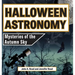 Halloween Astronomy: Mysteries of the Autumn Sky