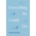 Everything We Could Do
