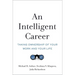 An Intelligent Career: Taking Ownership of Your Work and Your Life