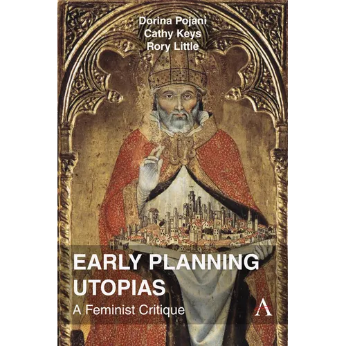 Early Planning Utopias: A Feminist Critique