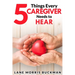 5 Things Every Caregiver Needs to Hear
