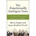 The Emotionally Intelligent Team: Understanding and Developing the Behaviors of Success