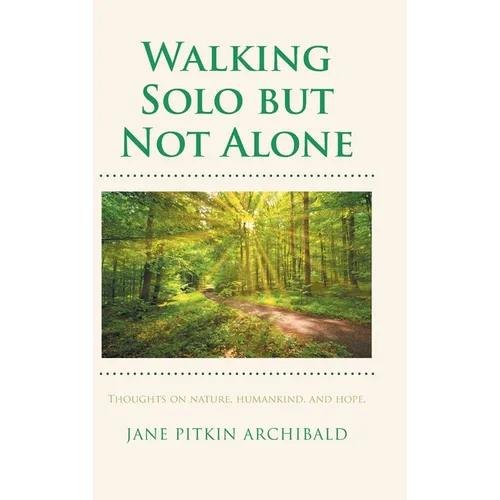 Walking Solo but Not Alone