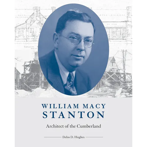 William Macy Stanton: Architect of the Cumberland