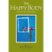 The Happy Body: Food For Your Soul