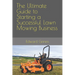 The Ultimate Guide to Starting a Successful Lawn Mowing Business