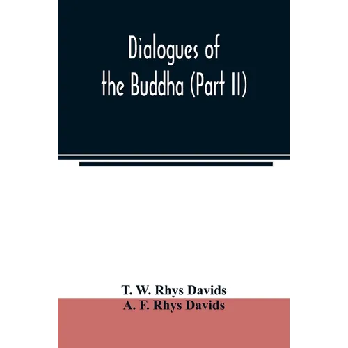 Dialogues of the Buddha (Part II)