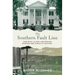 The Southern Fault Line: How Race, Class, and Region Shaped One Family's History