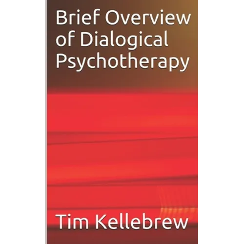 Brief Overview of Dialogical Psychotherapy