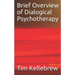 Brief Overview of Dialogical Psychotherapy