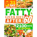 Fatty Liver Diet After 60: 2100 Days of Quick & Tasty Recipes to Restore Liver Health and Maximize Your Energy Featuring a 31-Day Meal Plan for Comple