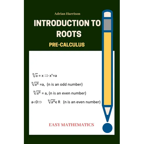 Introduction to roots: Pre calculus