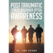 Post Traumatic Stress Disorder (PTSD) Awareness