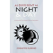 As Different as Night and Day: A Complete Guide to Astrology