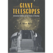 Giant Telescopes: Astronomical Ambition and the Promise of Technology