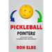 Pickleball Pointers: A Player's Guide to Improving Your Skills