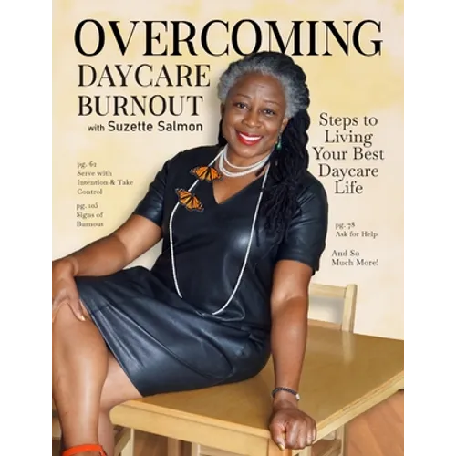 Overcoming Daycare Burnout: Steps To Living Your Best Daycare Life