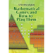 Mathematical Games and How to Play Them