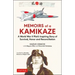 Memoirs of a Kamikaze: A World War II Pilot's Inspiring Story of Survival, Honor and Reconciliation