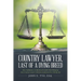 Country Lawyer, Last Of A Dying Breed