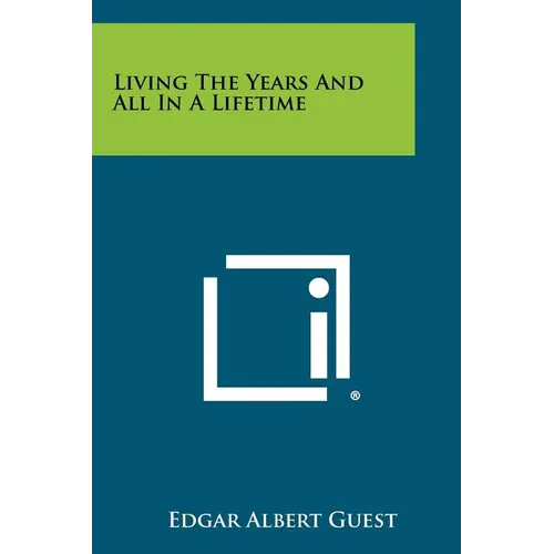 Living The Years And All In A Lifetime
