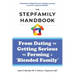 The Stepfamily Handbook: From Dating, to Getting Serious, to forming a "Blended Family"