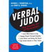 Verbal Judo: The Gentle Art of Persuasion