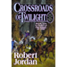 Crossroads of Twilight: Book Ten of 'The Wheel of Time'