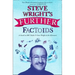 Steve Wright's Further Factoids