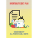 Diverticulitis Diet Plan: Know About All The Possible Diets: Low Residue Diverticulitis Diet