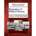 Biography of Millard Fillmore.