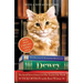 Dewey: The Small-Town Library Cat Who Touched the World