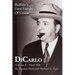 DiCarlo: Buffalo's First Family of Crime - Vol. II