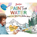 Bob Ross Paint with Water