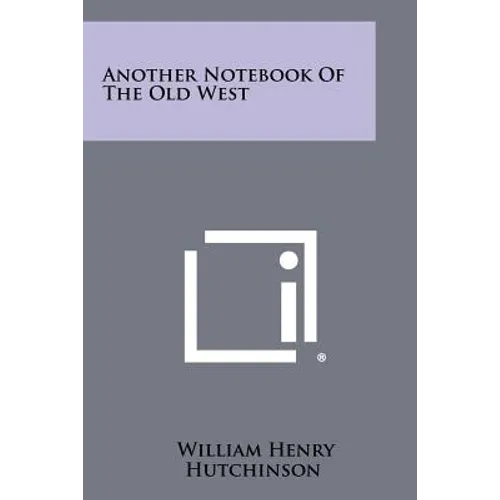 Another Notebook of the Old West
