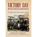 Victory Day - Winning American Independence: The Defeat of the British Southern Strategy