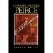 Charles Sanders Peirce (Enlarged Edition), Revised and Enlarged Edition: A Life