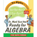 Dr. Math Gets You Ready for Algebra: Learning Pre-Algebra Is Easy!