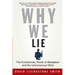 Why We Lie: The Evolutionary Roots of Deception and the Unconscious Mind