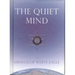 The Quiet Mind: Sayings of White Eagle
