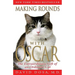 Making Rounds with Oscar: The Extraordinary Gift of an Ordinary Cat