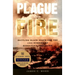Plague and Fire: Battling Black Death and the 1900 Burning of Honolulu's Chinatown