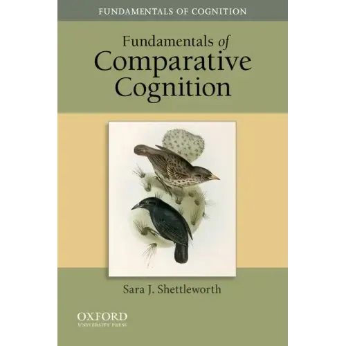 Fundamentals of Comparative Cognition