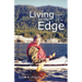 Living on the Edge: Explorations in the Northern Wilderness